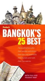 Fodor's Citypack Bangkok's 25 Best, 3rd Edition (25 Best)