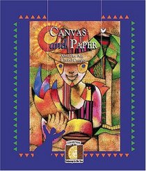 Canvas and Paper (Gateways to the Sun) (Gateways to the Sun/ Puertas Al Sol)