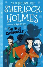 The Blue Carbuncle (Sherlock Holmes Children's Collection)