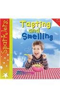 Tasting and Smelling (Sparklers: My Senses)