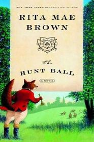The Hunt Ball (Jane Arnold, Bk 4)