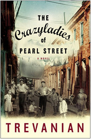 The Crazy Ladies of Pearl Street