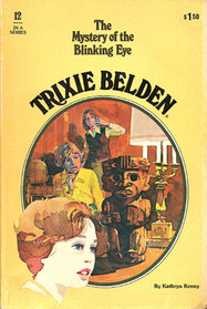 The Mystery of the Blinking Eye (Trixie Belden, Bk 12)