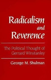 Radicalism and Reverence: The Political Thought of Gerrard Winstanley