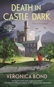 Death in Castle Dark (Dinner and a Murder Mystery, Bk 1)