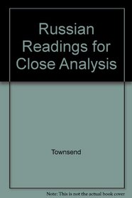 Russian Readings for Close Analysis