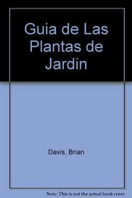 Guia de Las Plantas de Jardin (Spanish Edition)