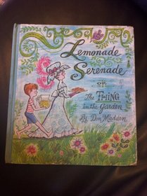 Lemonade serenade: Or; The thing in the garden