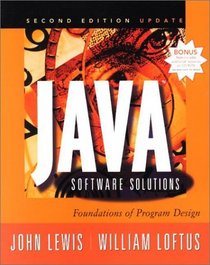 Java Software Solutions: Foundations of Program Design, Updated (With CD-ROM)