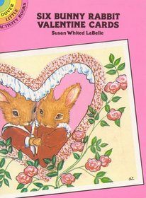 Six Bunny Rabbit Valentine Postcards (Dover Little Activity Books)