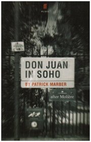 Don Juan in Soho: After Moliere