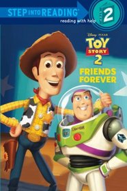 Friends Forever (Toy Story) (Step into Reading, Bk 2)