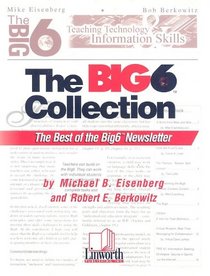 The Big6 Collection: The Best of the Big6 Newsletter
