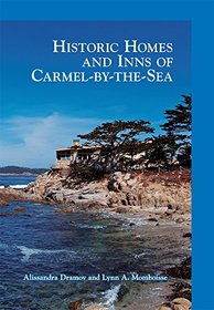 Historic Homes and Inns of Carmel-by-the-Sea