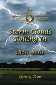 Storm Clouds Rolling In (Bregdan Chronicles, Bk 1)