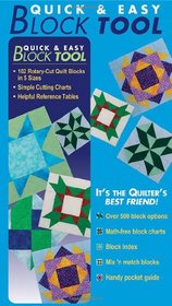 Quick & Easy Block Tool:  102 Rotary-Cut Quilt Blocks in 5 Sizes - Simple Cutting Charts - Helpful Reference Tables