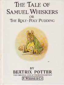 The Tale of Samuel Whiskers, or The Roly-Poly Pudding