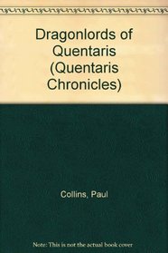 Dragonlords of Quentaris (Quentaris Chronicles)