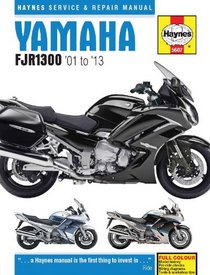 Yamaha FJR1300 Service and Repair Manual: 2001-2013 (Haynes Service and Repair Manuals)