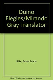 Duino Elegies/Mirando Gray Translator