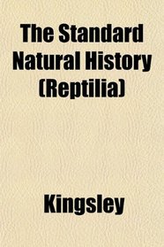 The Standard Natural History (Reptilia)