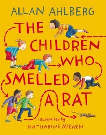 The Children Who Smelled a Rat. Allan Ahlberg (Gaskitt Stories)