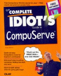 The Complete Idiot's Guide to Compuserve/Book and Disk (Complete Idiot's Guide)
