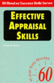 Effective Appraisal Skills: In Just Sixty Minutes (Sixty Minute Success Skills)