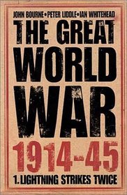 The Great World War 1914-1945: Lighting Strikes Twice (Great World War 1914-45)