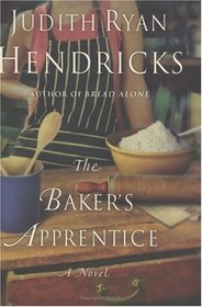 The Baker's Apprentice (Bread Alone, Bk 2)