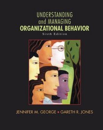 Understanding and Managing Organizational Behavior Plus MyManagementLab with Pearson eText -- Access Card Package (6th Edition)