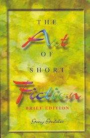 Art of Short Fiction, The, Brief Edition