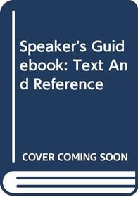 A Speaker's Guidebook 2e and Student CD-Rom for Speaker's Guidebook 2e: Text and Reference