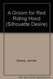A Groom for Red Riding Hood (Desire)
