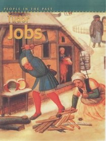 Tudor Jobs (People in the Past)