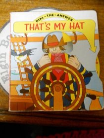 Dial the Answer: That's My Hat (Dial the Answer Board Book)