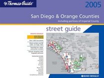 The Thomas Street Guide 2005 San Diego  Orange Counties: Including Portions of Imperial County (San Diego and Orange Counties Street Guide and Directory)