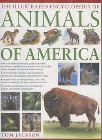 The Illustrated Encyclopedia of Animals of America