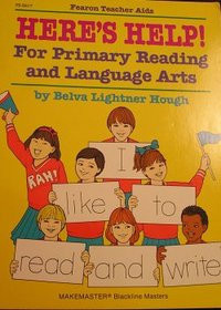 Here's help!: For primary reading and language arts (Fearon Teacher Aids)
