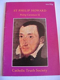 St.Philip Howard, 1557-95