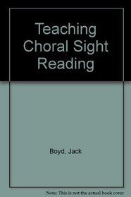 Teaching Choral Sight Reading