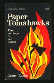 Paper tomahawks: From red tape to red power