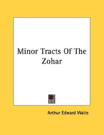 Minor Tracts Of The Zohar
