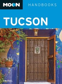 Tucson (Moon Handbooks)