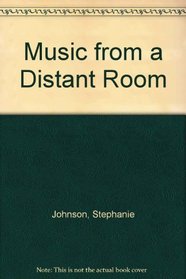 Music from a Distant Room