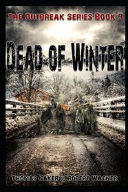Dead of Winter (The Outbreak Series)