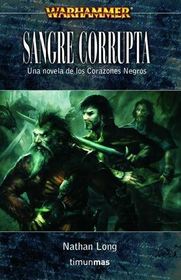 Sangre Corrupta (Warhammer: Corazones Negros, bk 3) (Tainted Blood (Warhammer: Blackhearts, bk 3)) (Spanish Edition)