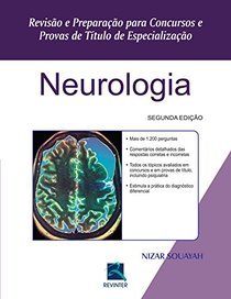 Neurologia: Revisao e Preparacao Para Concursos e Provas de Titulo de Especializacao