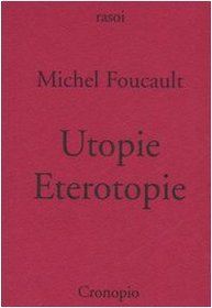 Utopie. Eterotopie