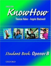 English KnowHow Opener: Student Book B